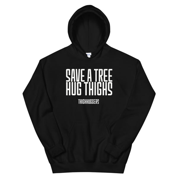 Save A Tree Unisex Hoodie